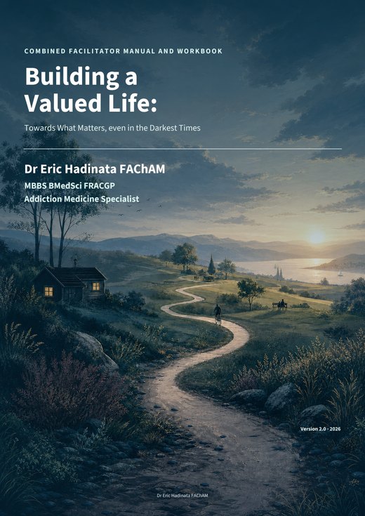 Cover of Building a Valued Life, Combined Facilitator Manual and Workbook, Version 2.0